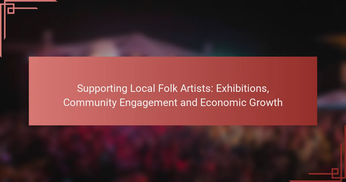 Supporting Local Folk Artists: Exhibitions, Community Engagement and Economic Growth